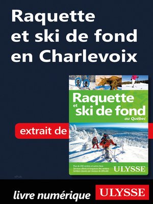 cover image of Raquette et ski de fond en Charlevoix